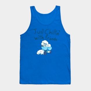 Just Chillin' With Friends Tank Top